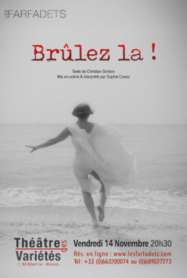 DON'T MISS " BURN HER ! " - The new play by the CIE LES FARFADETS - NOVEMBER 14th AT THÉÂTRE DES VARIÉTÉS MONACO